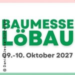 Baumesse LöBAU 2027