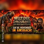 Welt der Dinosaurier - Ansbach
